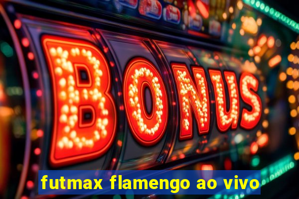 futmax flamengo ao vivo